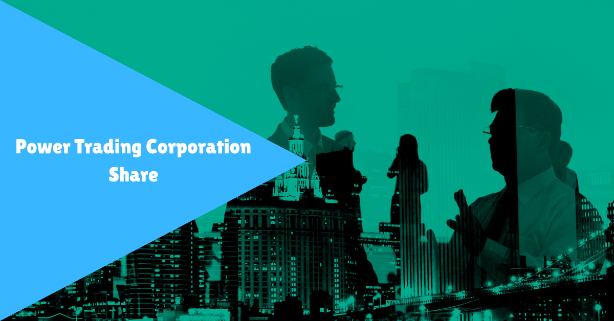 power trading corporation share